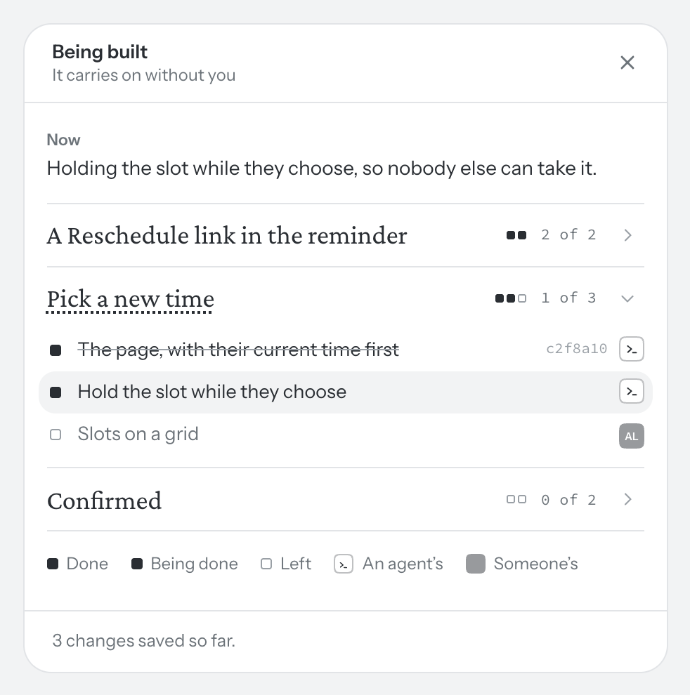 The build panel: the agent’s line on what it’s doing now, three pieces of work with a square for each task, and how many changes it has saved